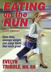Eating on the Run – 3rd Edition, Tribole, Evelyn, Good Paperback Book