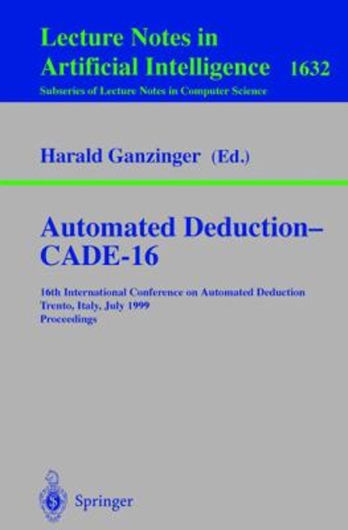 Automated Deduction – CADE-16 : 16th International Conference on