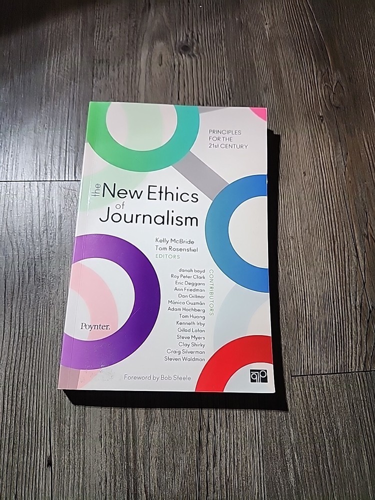 New Ethics of Journalism : Principles for the 21st Century by Thomas B….