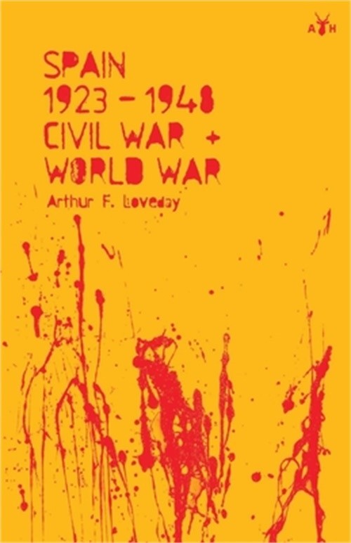 Spain 1923-48, Civil War and World War (Paperback or Softback)
