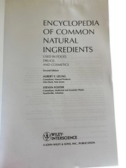 Encyclopedia of Common Natural Ingredients : Used in Food Drugs & Cosmetics
