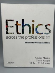 Ethics Across the Professions 2nd Edition Wayne Vaught, Robert C. Solomon Martin