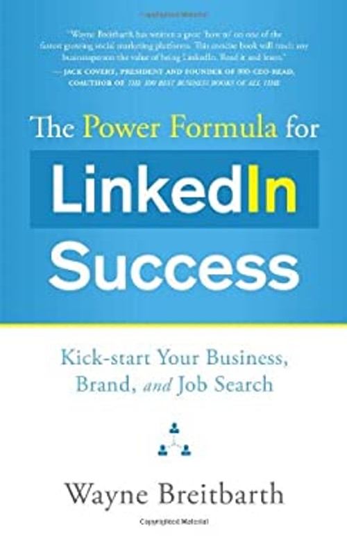 The Power Formula for LinkedIn Success : Kick-start Your Business