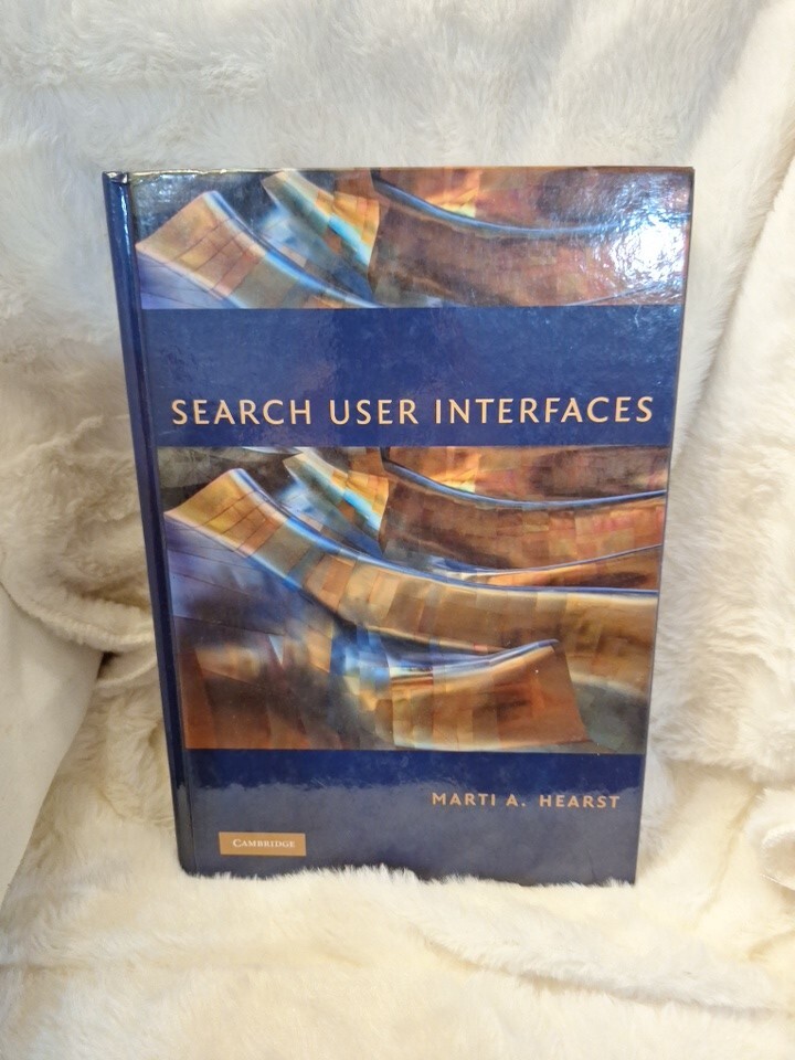 SEARCH USER INTERFACES MARTI A. HEARST Hardcover VG Cambridge