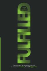 FULFILLED: The secrets of an – Paperback, by Cohen S. Simon – Very Good