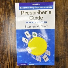 Prescriber’s Guide: Stahl’s Essential Psychopharmacology 7th Ed 978-1108926010