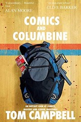 Comics and Columbine: An outcast look a… by Campbell, Tom Paperback / softback