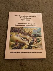 Vintage THE CHANGING CLIMATE OF SOUTH TEXAS 1900-2100 by Norwine&john SIGNED