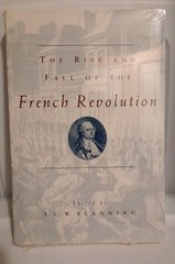 THE RISE AND FALL OF THE FRENCH REVOLUTION. The University Of Chicago Press. New
