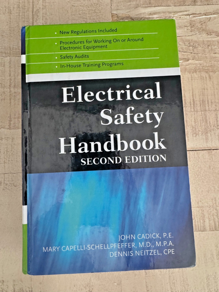Electrical Safety Handbook Second Edition Adult College Books John Cadick,P.S.