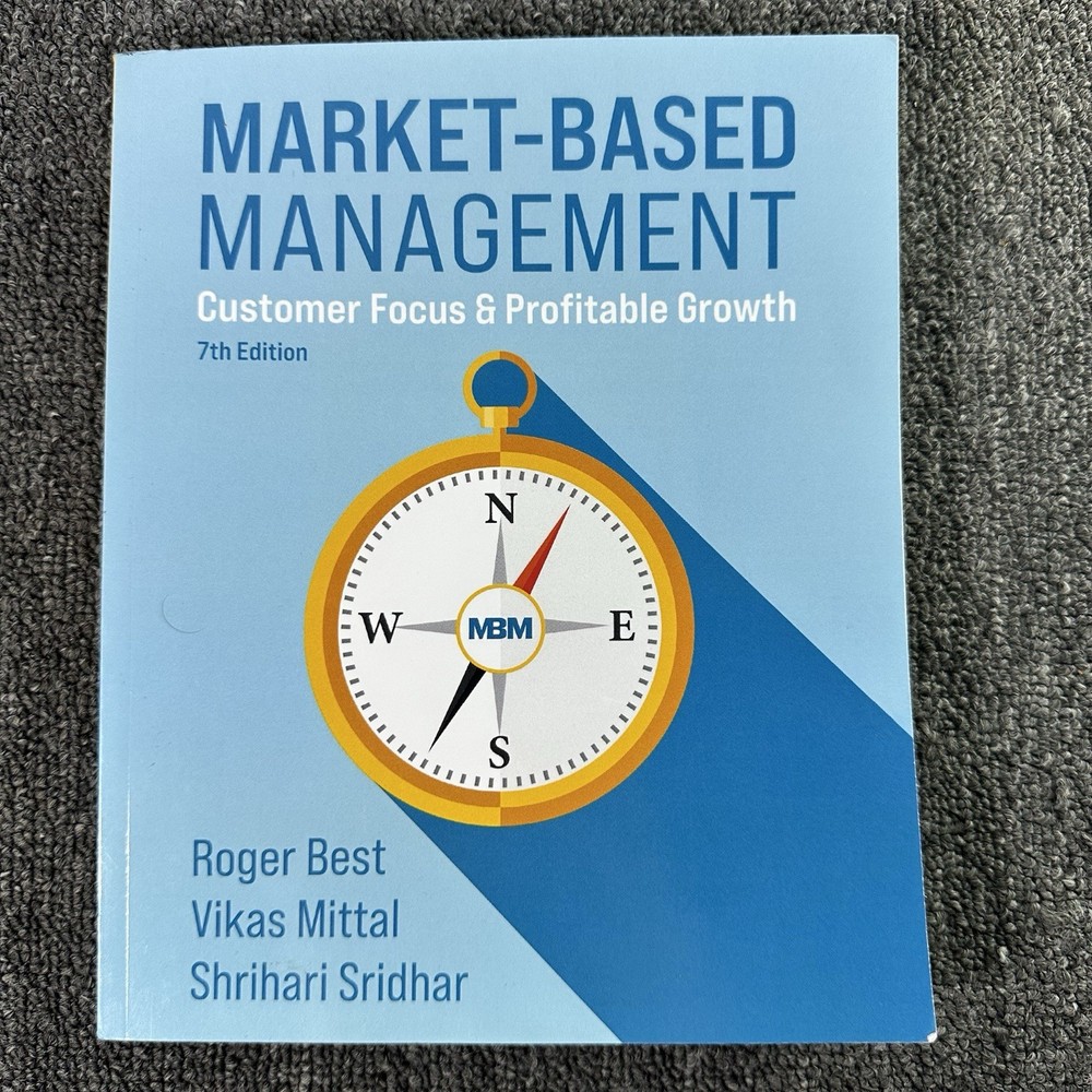 Market-Based Management: Customer Focus & Profitable Growth 7th Edition 2025
