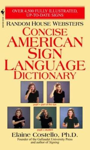 Random House Webster’s Concise American Sign Language Dictionary – ACCEPTABLE