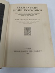 1922 Elementary Home Economics, Cookery, Sewing, Care of the House Hardback Book