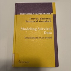 Statistics for Biology and Health Ser.: Modeling Survival Data : Extending…