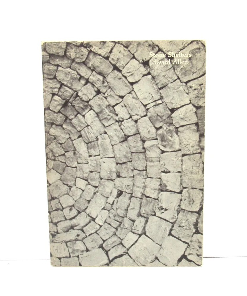 Stone Shelters Homesteading A History of Stone Building Edward Allen 1971 MIT
