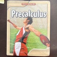 Glencoe McGraw-Hill Precalculus High School Math Textbook, Carter Cuevas
