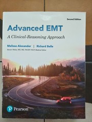 Advanced EMT: A Clinical Reasoning Approach by M. Alexander and R. Belle