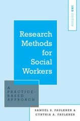 Research Methods for Social Workers: A Practice-Based Approach by Faulkner, Sam