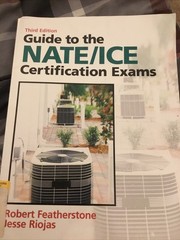 Guide to NATE/ICE Certification Exams by Featherstone