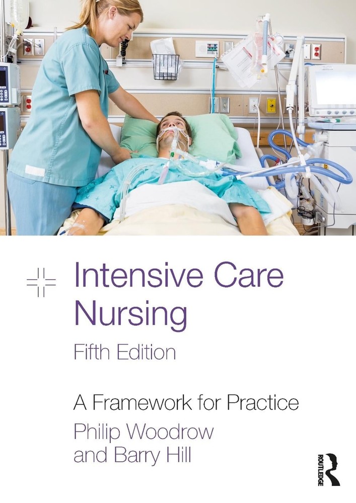 Intensive Care Nursing: A Framework for Practice by Philip Woodrow Paperback Boo