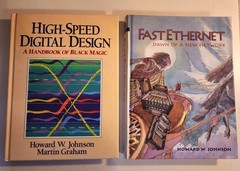 High-Speed Digital Design: A Handbook of Black Magic, HW Johnson +Fast Ethernet!