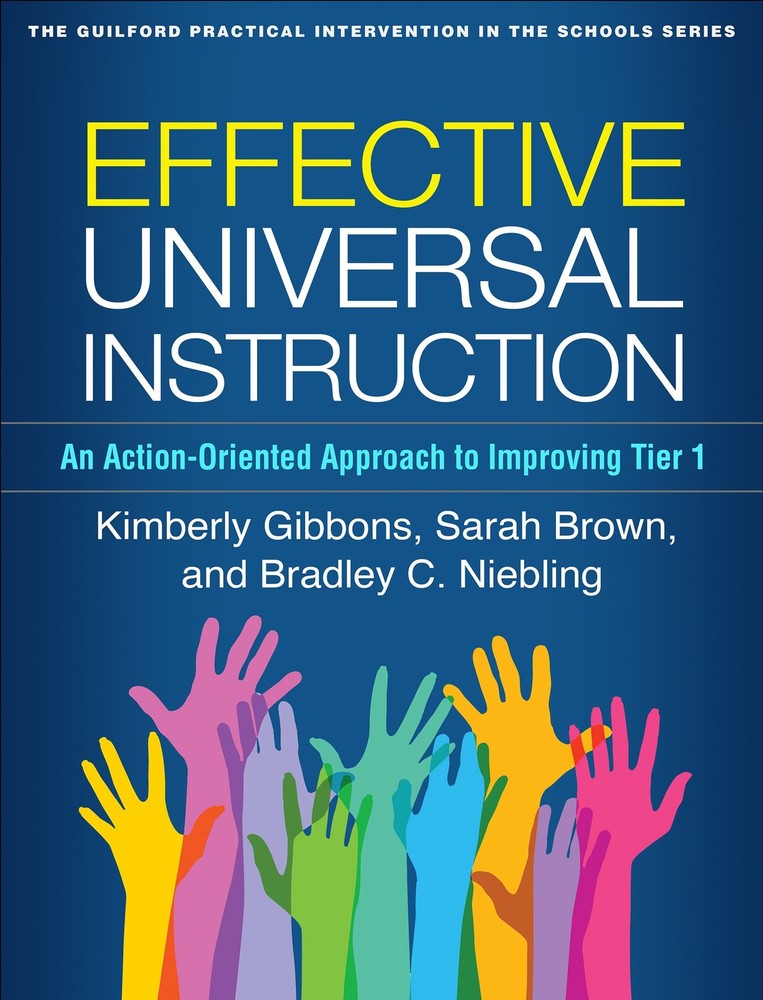 Effective Universal Instruction: An Action-Oriented Approach to Improving Ti…