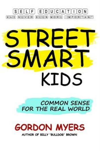 Street Smart Kids: Common Sense For The Real World
