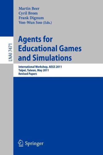 Agents for Educational Games and Simulations : International Workshop, Aegs 2…
