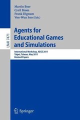 Agents for Educational Games and Simulations : International Workshop, Aegs 2…