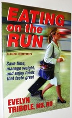 Eating on the Run – 3rd Edition by Tribole, Evelyn, Very Good Book