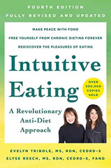 Intuitive Eating, 4th Edition: A Revolutionary Anti-Diet… – Tribole, Evelyn