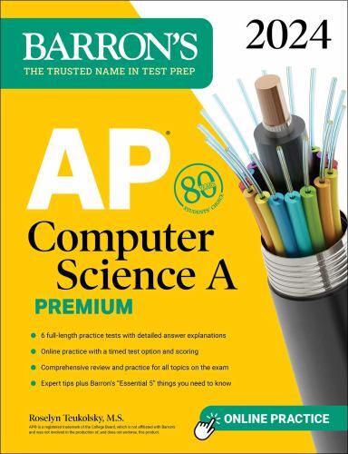 Barron’s Ap Prep Ser.: AP Computer Science a Premium, 2024: 6 Practice Tests…