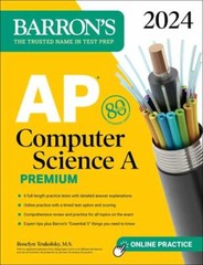 Barron’s Ap Prep Ser.: AP Computer Science a Premium, 2024: 6 Practice Tests…