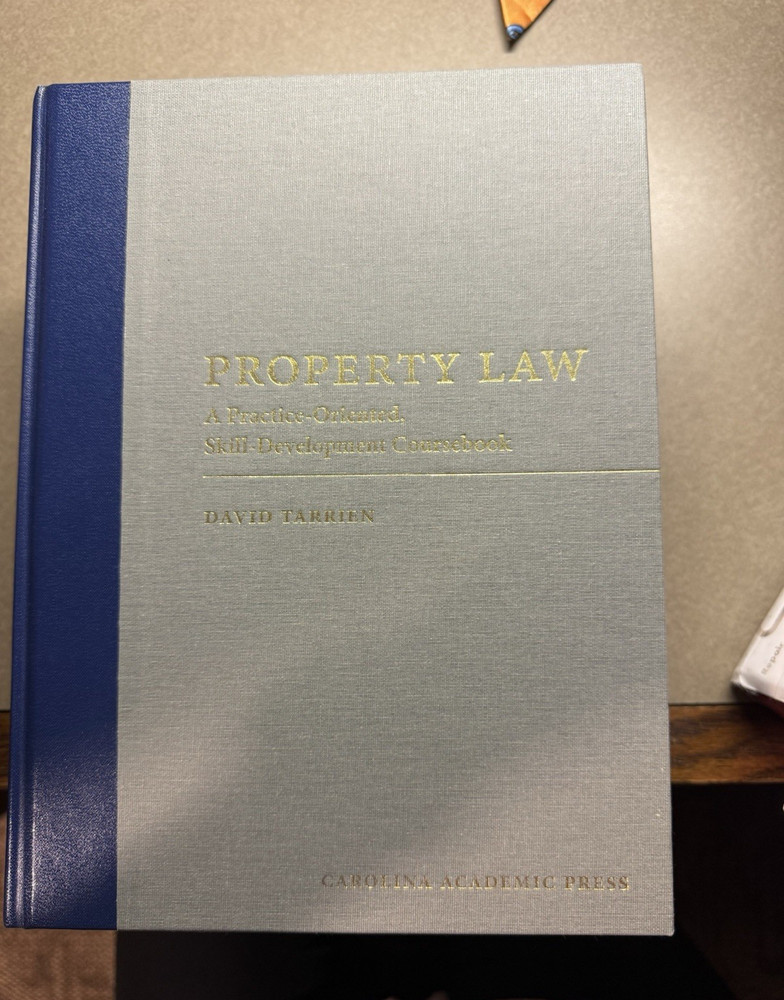 Carolina Academic Press Hardcover Property Law Coursebook David Tarrien 2026