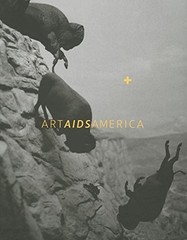 ART AIDS AMERICA By Jonathan David Katz & Rock Hushka **BRAND NEW**