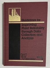 Guidelines for Improving Plant Reliability Data Collection & Analysis AIChE CCPS