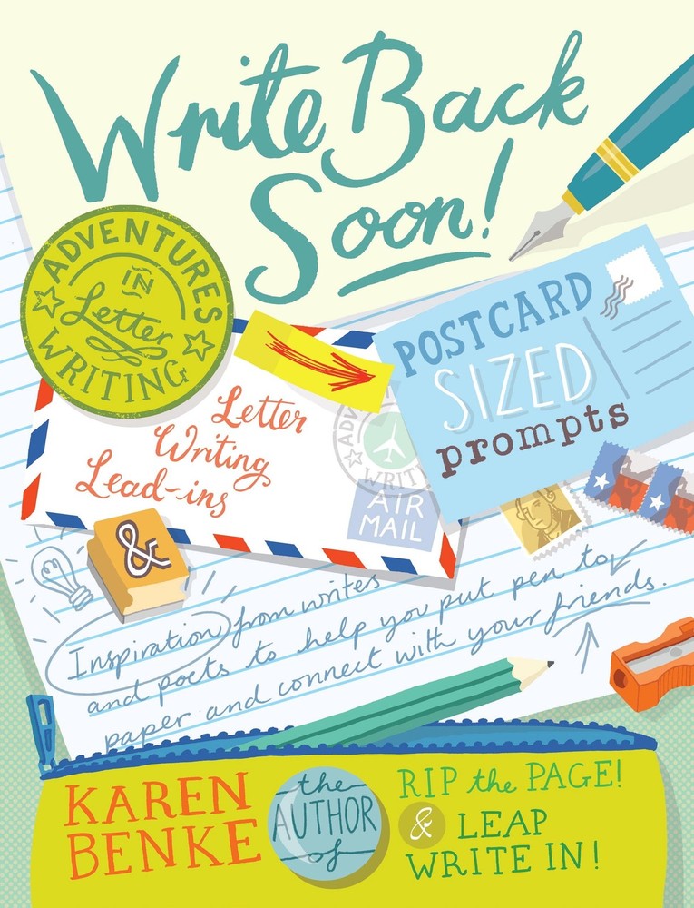 Write Back Soon!: Adventures in Letter Writing