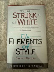 Elements of Style by E. White, William Strunk and William Strunk Jr. (1999,…