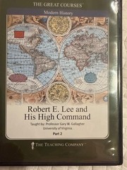 Robert E. Lee and His High Command by Gary W. Gallagher (Hardcover / Dvd)