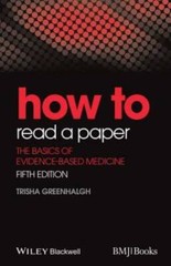 How to Read a Paper: The Basics of Evidence-Based Medicine (HOW – How To) – GOOD