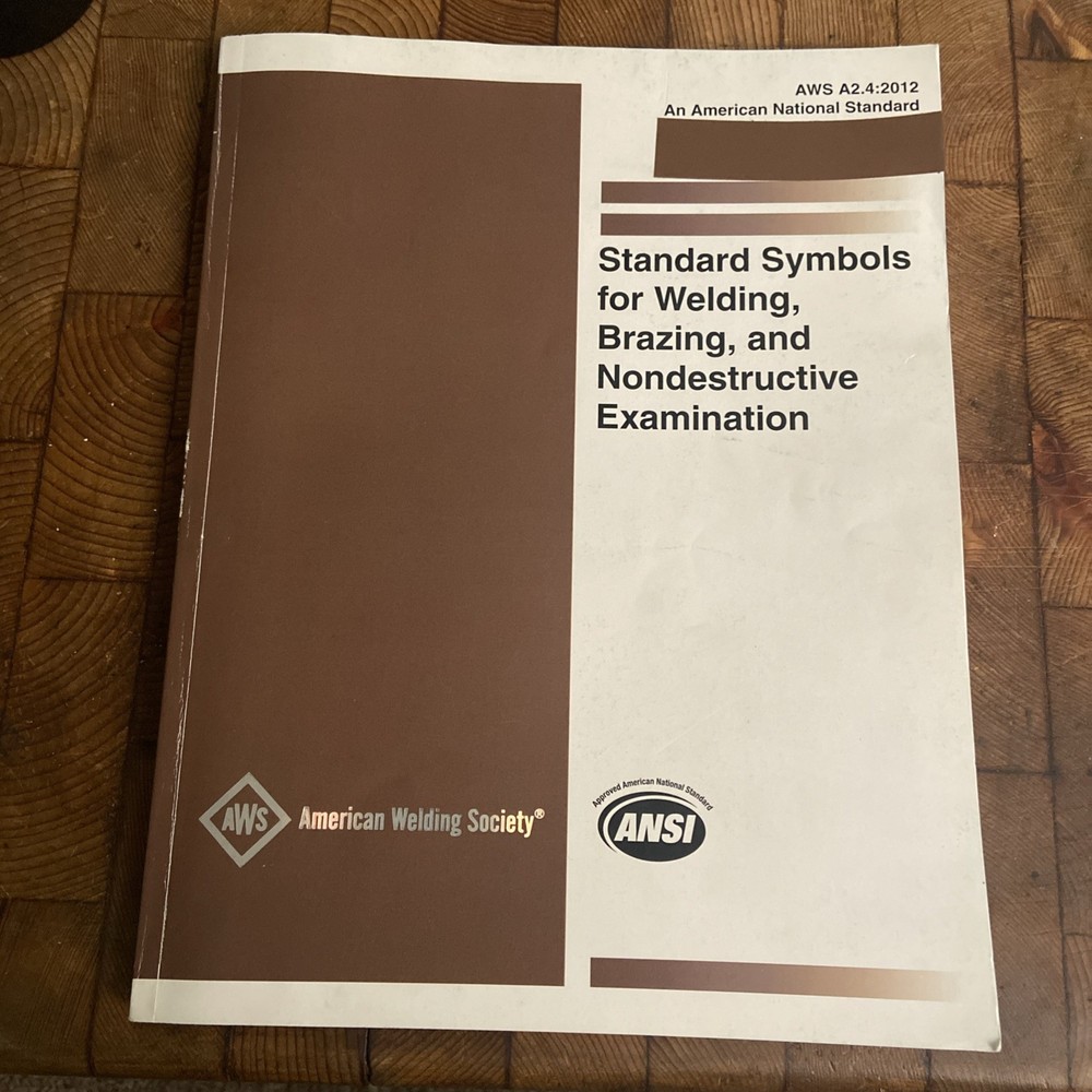 AWS A2.4:2012 Standard Symbols for Welding Brazing and Nondestructive Exam