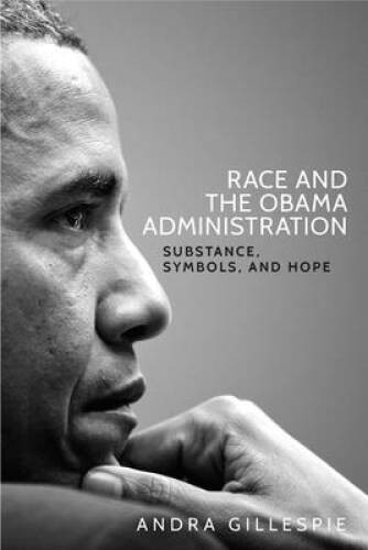 Race and the Obama administration: Substance, symbols and hope – GOOD