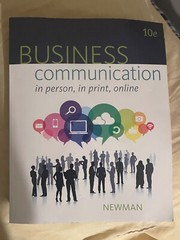 Business Communication: In Person, in Print, Online — Newman (10th ed.)