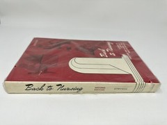 Back to Nursing A Guide to Current Practice for Active and Inactive Nurses 1971