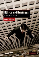 Ethics and Business: An Introduction (Cambridge Applied Ethics)