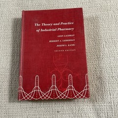 THE THEORY AND PRACTICE OF INDUSTRIAL PHARMACY By Leon Lachman – 2nd Edition
