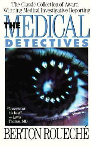The Medical Detectives: The Classic Collection of Award-Winning Medical I – GOOD
