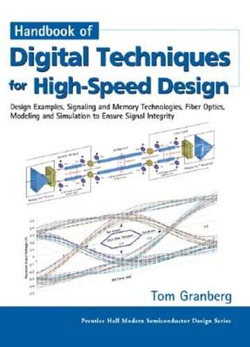 Handbook of Digital Techniques for High-Speed Design: Design Examples, Signaling