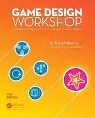 Game Design Workshop: A Playcentric Approach to Creating Innovative Games,: Used