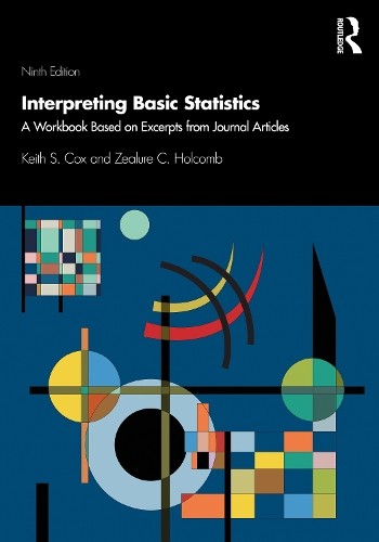 Keith S. Cox Zealure Holcomb Interpreting Basic Statistics (Paperback)